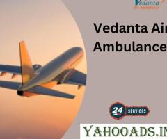 Choose Top-Grade Vedanta Air Ambulance Service in Jamshedpur with Advanced NICU Futures
